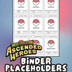 May include: A digital download featuring placeholder cards for a binder. The cards include the text "Ascended Heroes" and "Erika's Oddish, Gloom, and Bellsprout." The design incorporates a red and white Poké Ball symbol. The words "Binder Placeholders" and "Digital Download | PDF File" are also present.