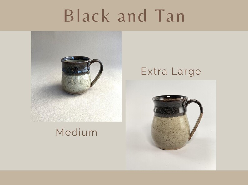 Showing two Black and Tan Banded Belly Mugs, one sized Medium and the other sized Extra Large