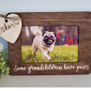 Dog Photo Frame, Granddogs, Dog grandma gift, Personalized Grandmother Gift, Pet Lover gift, Pet Photo Frame, Spoiled Dog, Funny Dog Gift