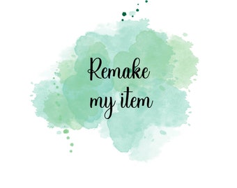 If you would like a change or revision made to your item that has already been completed