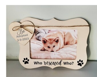 Dog Photo Frame, Cat Picture Frame, Gotcha Day, New Dog Gift, Personalized Dog Gift, Rescue Dog, Rescue  Cat, Pet Adoption gift