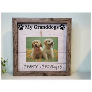 Dog Photo Frame, Granddogs, Dog grandma gift, Personalized Grandmother Gift, Pet Lover gift, Pet Photo Frame, Spoiled Dog, Funny Dog Gift