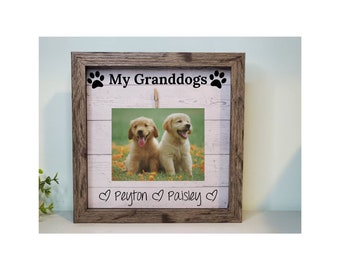 Dog Photo Frame, Granddogs, Dog grandma gift, Personalized Grandmother Gift, Pet Lover gift, Pet Photo Frame, Spoiled Dog, Funny Dog Gift