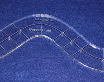 Quilting Template - Border Braid-  Clear Acrylic - 2 Sizes to Choose