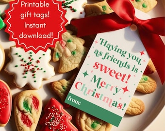 Having you as a friend is sweet Christmas Gift Tag, Friend Gift Tag, Neighbor Gift Tag, Treat Gift Tag