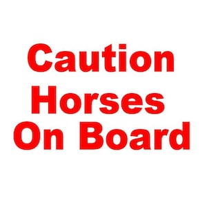 Caution Horses On Board Trailer Decal Truck Trailer Safety Sticker Horse Pony Show Trailer Caution Sign Decal Horse Safety Rodeo image 1