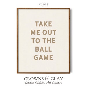 Take Me Out To The Ball Game Printable Art, DIY Baseball Party Decor, Sports Bedroom Poster, Boy Nursery, Crowns & Clay, DIGITAL Print #2016