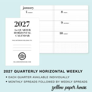 May include: A 2027 1st quarter horizontal calendar notebook with a white cover featuring black text and a logo. The open interior displays a weekly layout with lined sections for Monday, Friday, Saturday, and Sunday, plus a dotted grid area.