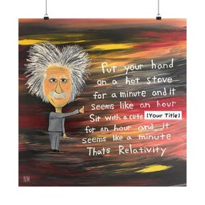 Einstein Relativity Quote Poster | Customizable Funny Geek Art, Science Humor