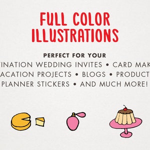 May include: A digital illustration with the text "FULL COLOR ILLUSTRATIONS" in red. Below, the text reads "PERFECT FOR YOUR" followed by a list of applications. The image includes cartoon drawings of sunglasses, cheese, perfume, a cake, and a cup of coffee.