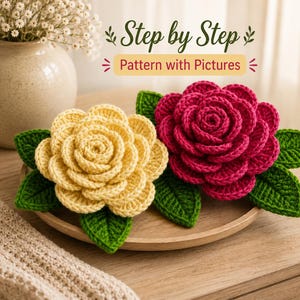Crochet 3D Rose and Leaves Pattern, Amigurumi Rose, Rose Applique, Gift for Her, Realistic Rose, Flower Pattern, Beginner Friendly Crochet