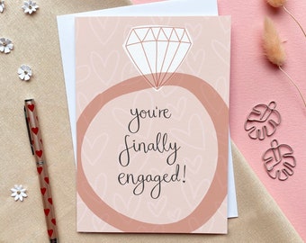 You’re Finally Engaged!  – Luxury Congratulations Engagement Greeting Card