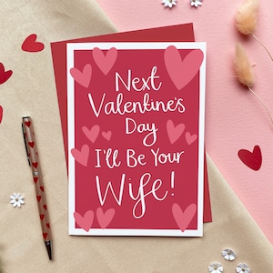 Fiancé Valentines Day Card, Next Valentines Day I'll Be Your Wife, Valentines Card for Him, Wife Husband to Be Card image 1