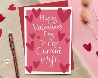 Current Wife Valentine’s Day Card, Funny Sarcastic Valentine’s Card for Her.