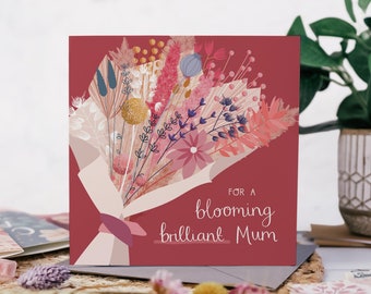 Blooming Brilliant Mum - Mother's Day or Birthday Greeting Card