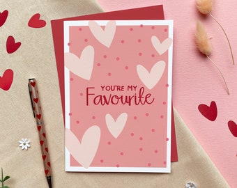 You're My Favourite – Valentine's Luxury Greeting Card