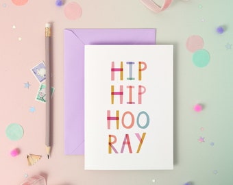 Hip Hip Hooray – Birthday or Congratulations Luxury Foiled Rainbow Greeting Card