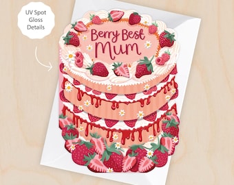 Berry Best Mum - Cake Shaped Greeting Card for Mother's Day or Mum Birthday