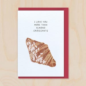 Carte de Saint-Valentin Je t'aime plus que des croissants aux amandes pour mari et femme