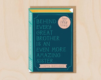 Behind Every Great Brother is an Amazing Sister Birthday Greeting Card