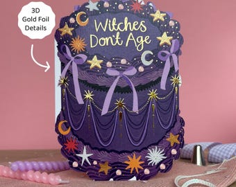 Witches Don't Age - Birthday Cake Shaped Greeting Card