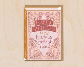 Happy Birthday to My Badass Bookish Friend – Luxury Book Greeting Card