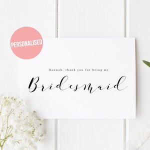 Personalised Thank You For Being My Bridesmaid, Wedding Bridesmaid Thank You Card, Calligraphy Bridesmaid Card, Maid of Honour, Flower Girl