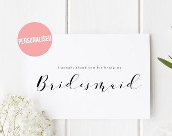 Personalised Thank You For Being My Bridesmaid, Wedding Bridesmaid Thank You Card, Calligraphy Bridesmaid Card, Maid of Honour, Flower Girl