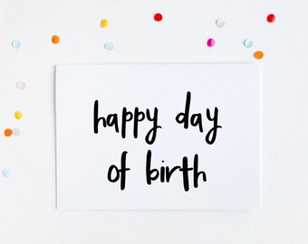 Happy Day Of Birth, Funny Birthday Card, Birthday For Brother, Obligatory Birthday Card, Funny Card For Friend, Blunt Birthday Greeting