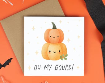 Oh My Gourd Card, Cute Pumpkin Card, Funny Autumn Greeting Card, Cute Halloween Card, Kawaii Pumpkin Illustration