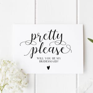 Pretty Please Will You Be My Bridesmaid? Bridesmaid Proposal Card, Pretty Flower Girl Card, Maid Of Honor Card, Pretty Please Bridesmaid