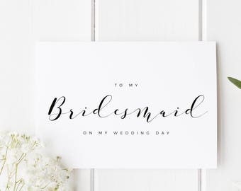 To My Bridesmaid Card, Bridesmaid Thank You Card, To My Bridesmaid On My Wedding Day Card, To My Best Friend Card, Maid of Honour Card