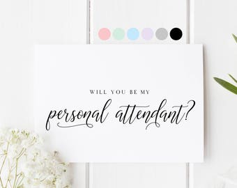 Will You Be My Personal Attendant, Card For Personal Attendant, Personal Attendant Proposal Card, Personal Attendant Request Card, Attendant