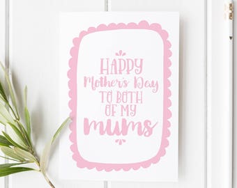 To Both Of My Mums, Mother's Day Card, Same Sex Parents Card, Both Of My Moms Card, 2 Mums Mothers Day Card, Mother's Day Card Best Mum