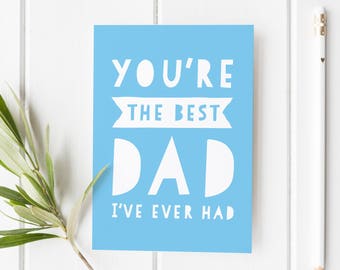 Best Dad I've Ever Had, Funny Father's Day Card, Funny Card For Dad, Cheeky Father's Day Card, Best Dad Fathers Day Card, Funny Card Stepdad