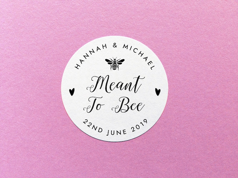 Meant To Bee Sticker, Wedding Honey Sticker, Wedding Favour Stickers, Honey Pot Labels, Personalised Meant To Bee, Wedding Bee Favor Label image 1