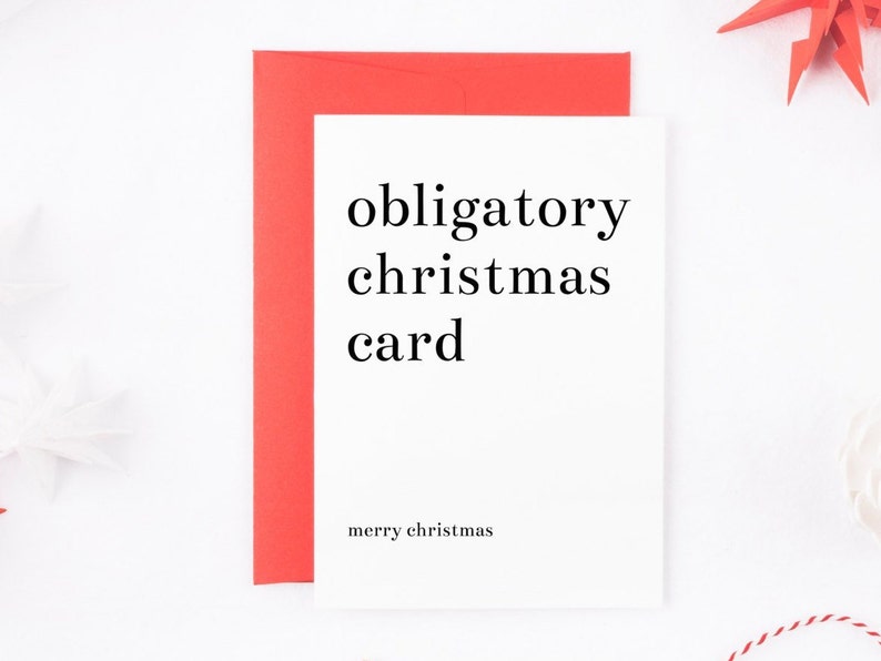 Obligatory Christmas Card, Funny Christmas Card, Grumpy Christmas Card, Christmas Card For Dad, Christmas Card For Him, Christmas Card Her image 1