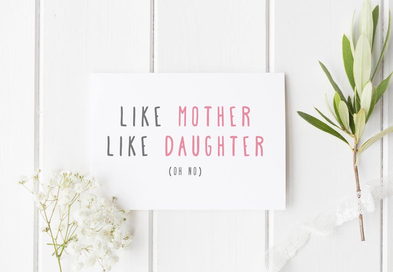 Like Mother Like Daughter, Funny Mother's Day Card, Mother Daughter Card, Mother's Day, Card For Mum, Funny Mothers Day, Card For Mum image 1