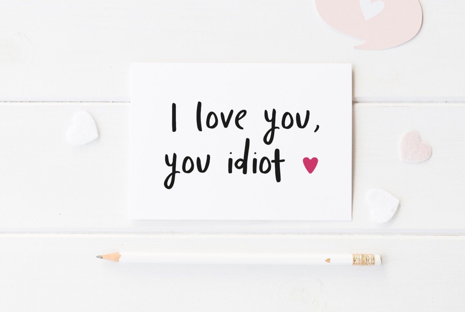 I Love You Idiot