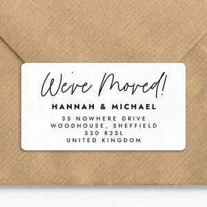 May include: White envelope with a white label that says "We've moved!" with the names Hannah & Michael, the address 35 Nowhere Drive, Woodhouse, Sheffield, S30 R35L, United Kingdom.