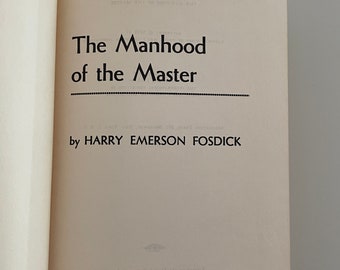 Vintage 1958 The Manhood Of The Master By Henry Emerson Fosdick Aqua Blue Library Hard Cover Book Written in 1913