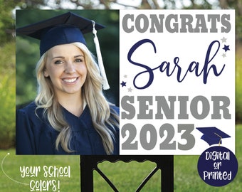 Graduation Yard Sign, Class of 2023, Graduation Party Signs, Congrats Grad Sign, 2023 Senior Year Sign, Personalized Picture Graduation Sign