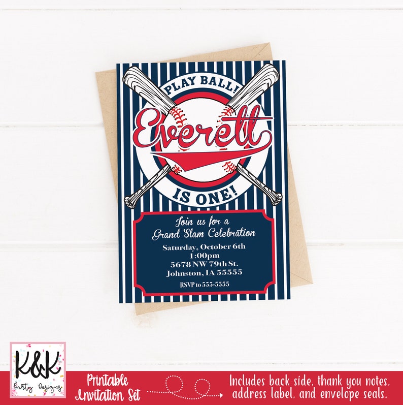 May include: A blue and red baseball-themed printable invitation set for a first birthday party. The invitation features a baseball bat and ball with the name "Everett" and the text "Play Ball! Is One!"  Join us for a Grand Slam Celebration. Saturday, October 6th 1:00pm 5678 NW 79th St. Johnston, IA 55555 RSVP to 555-5555.