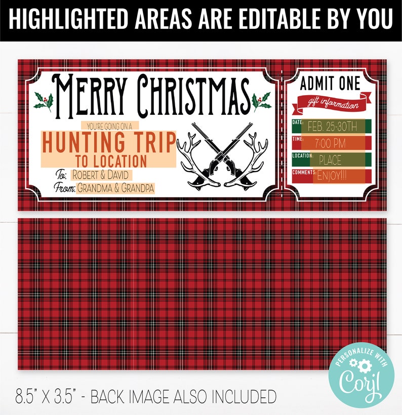 May include: A printable Christmas gift certificate for a hunting trip. The certificate is red and black plaid with a white border. It says "Merry Christmas" and "You're going on a hunting trip to location." The certificate is 8.5 inches by 3.5 inches.