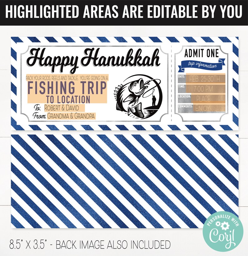 May include: A printable Hanukkah gift certificate for a fishing trip. The certificate is blue and white with a silver border. It says "Happy Hanukkah" and "Fishing Trip" with a picture of a fish and a fisherman. The text says "Pack your rods, reels and tackle, you're going on a fishing trip to location. To: Robert & David. From: Grandma & Grandpa. Admit One. Trip Information: Date: Feb. 25-30th. Time: 7:00 PM. Location: Place. Comments: Enjoy!"