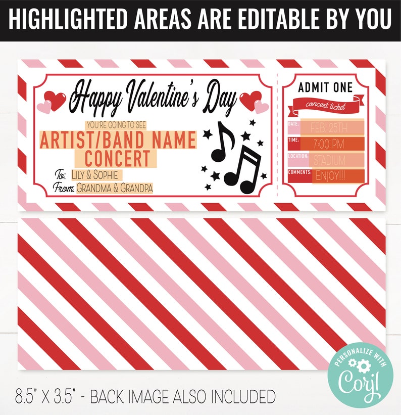 May include: Printable Valentine's Day concert ticket template with red and pink stripes. The ticket says "Happy Valentine's Day" and has space to add the artist, band name, concert, date, time, location, and comments. The ticket is 8.5 inches by 3.5 inches.
