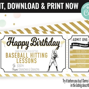 May include: A printable baseball-themed birthday ticket with gold and white stripes. The ticket says "Happy Birthday" and "Baseball Hitting Lessons". It includes a space to personalize with the recipient's name and the giver's name. The ticket also includes a section for lesson information with the date, time, location, and comments.