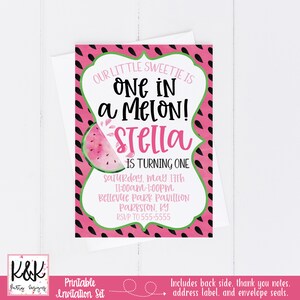 May include: Printable invitation set for a first birthday party with a watermelon theme. The invitation features a pink and green watermelon with the text "Our little sweetie is one in a melon! Stella is turning one".