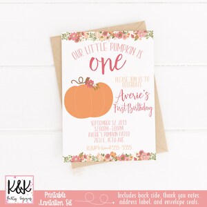 May include: Printable invitation set for a first birthday party with a pumpkin theme. The invitation features a cute orange pumpkin with a pink flower on top and the text "Our little pumpkin is one". The invitation also includes the date, time, and location of the party.