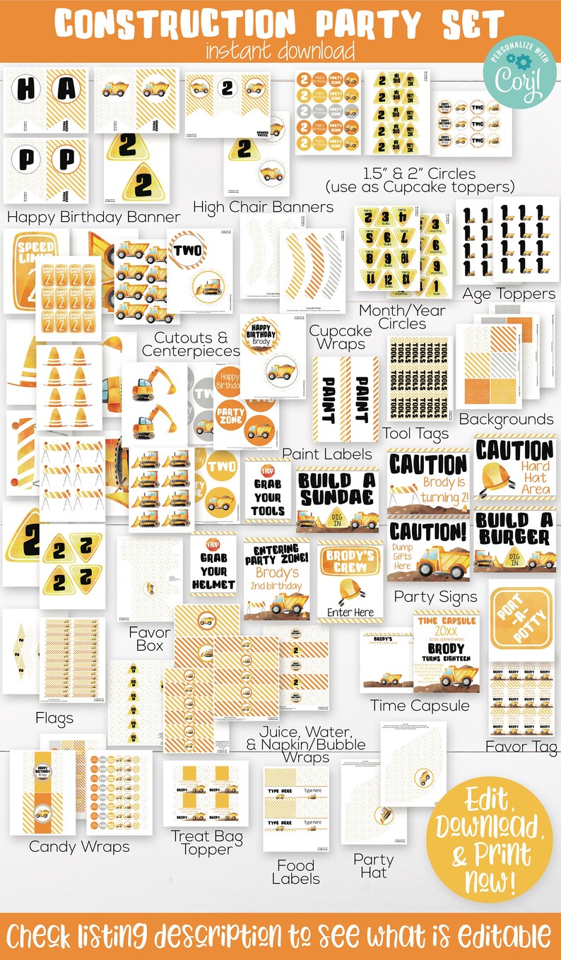 May include: A construction-themed party set with various printable elements. Includes a happy birthday banner, cupcake toppers, cutouts, paint labels, party signs, and more. Features yellow and orange colors with construction vehicle graphics. Text includes "Happy Birthday" and "Edit, Download & Print now!"